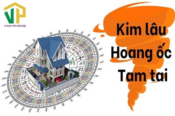Kim Lâu - Hoang Ốc - Tam Tai là 3 đại kỵ gia chủ cần lưu tâm đến